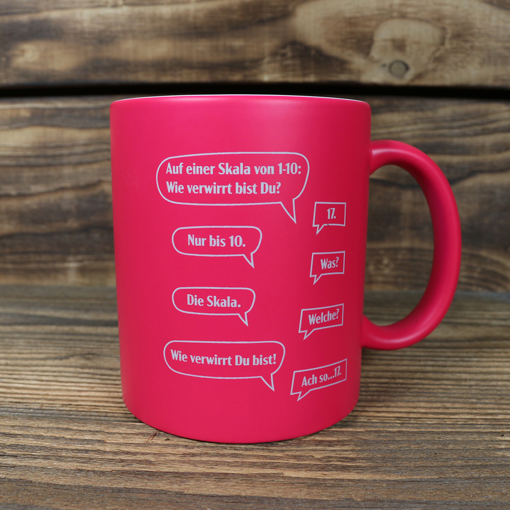 Kaffeetasse "Wie verwirrt bist Du?"